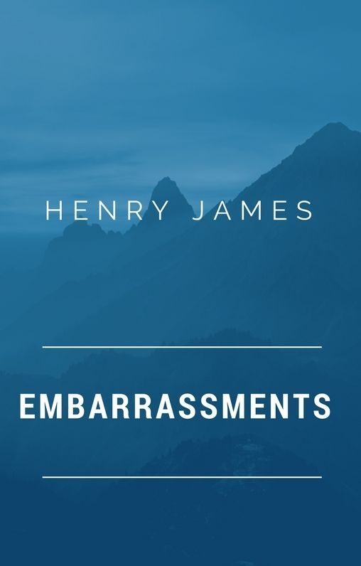 Embarrassments (Annotated)
