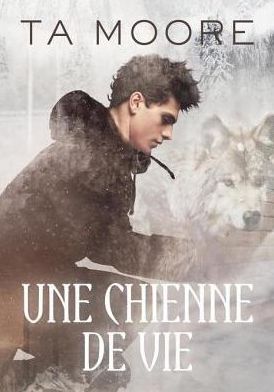 Une chienne de vie
