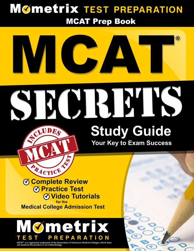 MCAT Prep Book: MCAT Secrets Study Guide: MCAT Practice and Review for the Medical College Admission Test