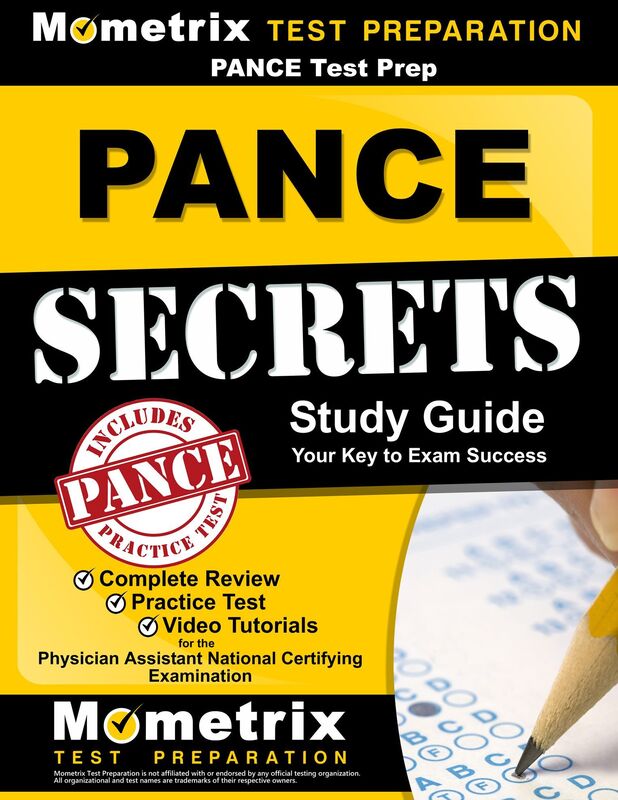 PANCE Prep Review: PANCE Secrets Study Guide: PANCE Review for the Physician Assistant National Certifying Examination