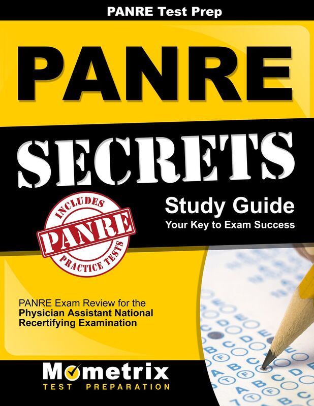 PANRE Prep Review: PANRE Secrets Study Guide: PANRE Review for the Physician Assistant National Recertifying Examination