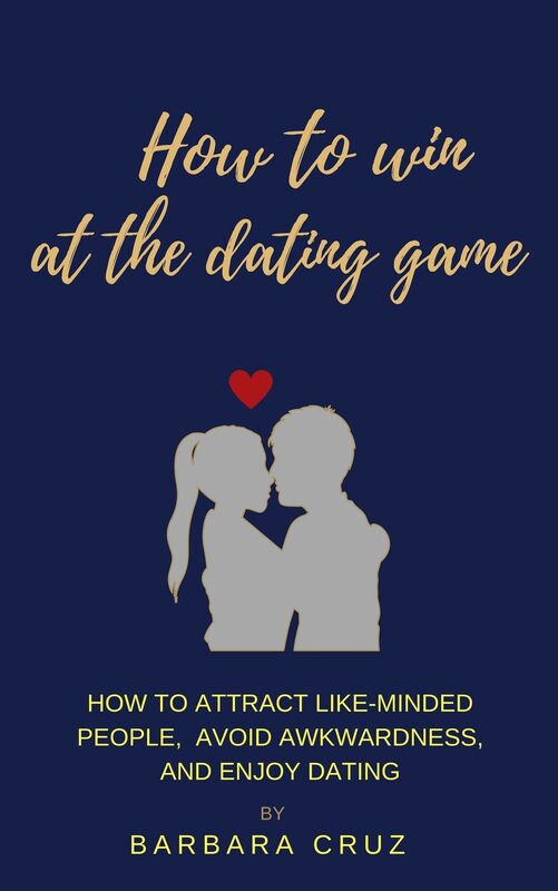 How To Win At the Dating Game