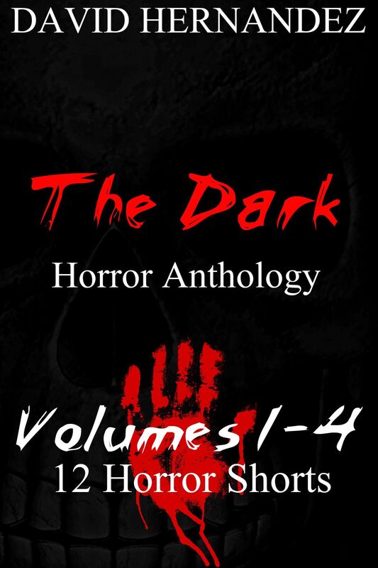 The Dark: Horror Anthology Vol. 1-4