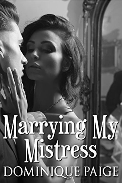 Marrying My Mistress