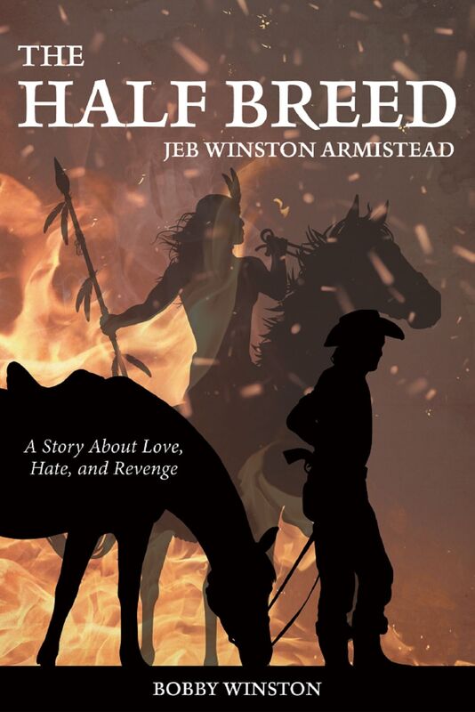 The Halfbreed: Jeb Winston Armistead