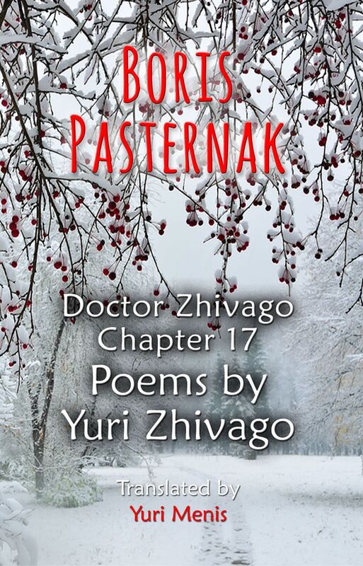 Boris Pasternak: Doctor Zhivago Chapter 17, Poems by Yuri Zhivago