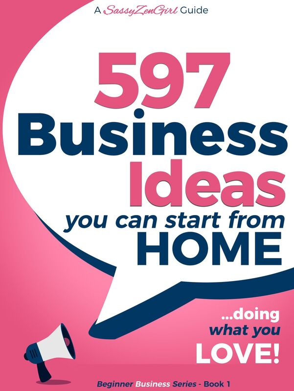 597 Business Ideas You can Start from Home - doing what you LOVE!