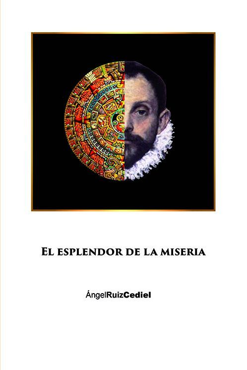 El esplendor de la miseria