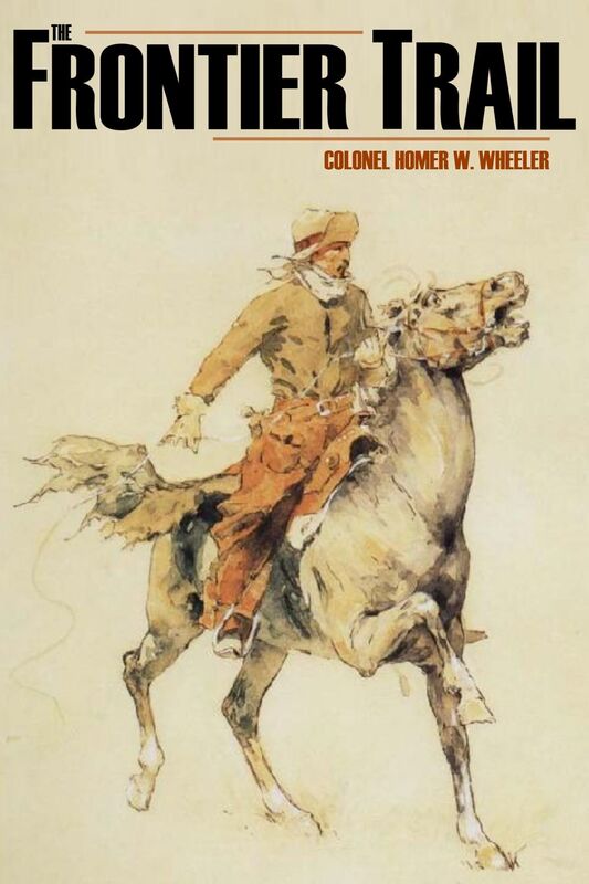 The Frontier Trail (Abridged, Annotated)