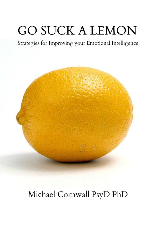 Go Suck A Lemon: Strategies for Improving Your Emotional Intelligence