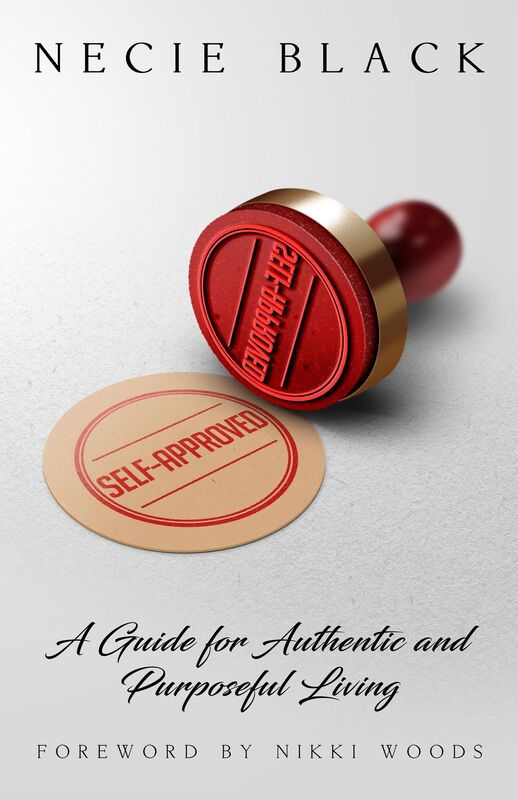 Self Approved: A Guide for Authentic and Purposeful Living