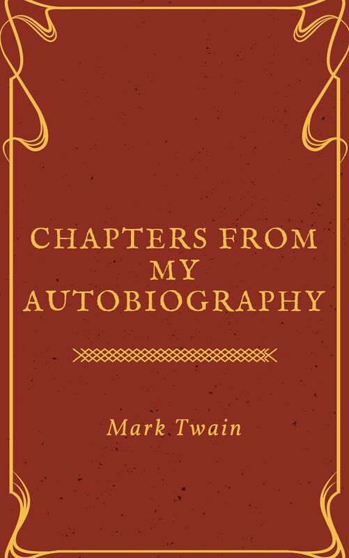 Chapters from My Autobiography (Annotated)