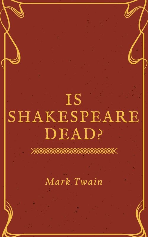 Is Shakespeare Dead (Annotated)
