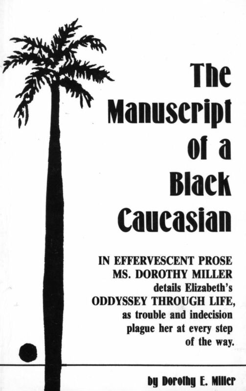 The Manuscript of a Black Caucasian