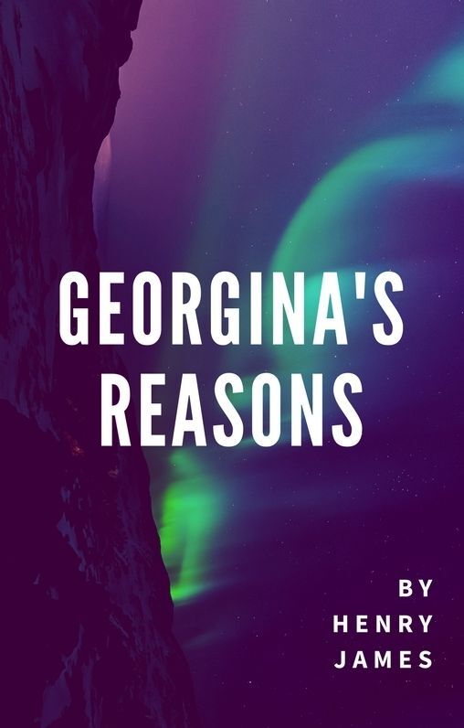 Georgina's Reasons (Annotated)