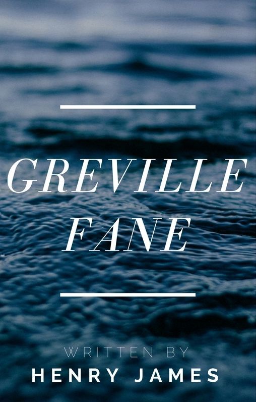 Greville Fane (Annotated)