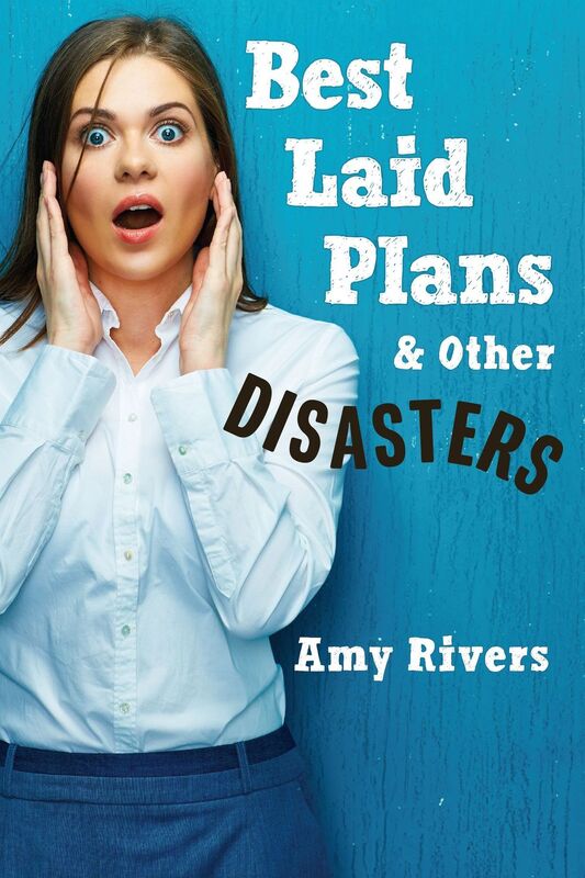 Best Laid Plans & Other Disasters