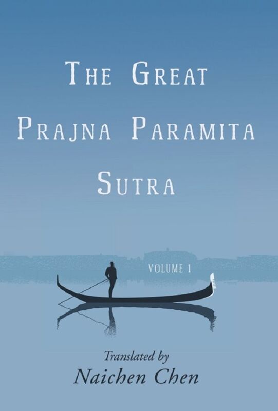 The Great Prajna Paramita Sutra, Volume 1