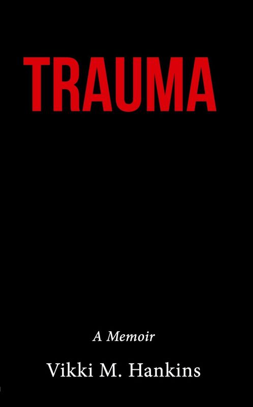 Trauma: A Memoir