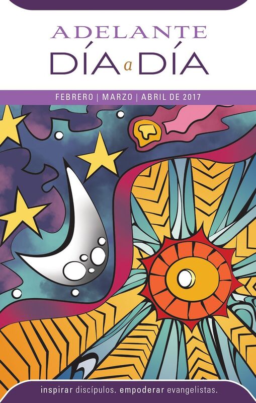 Adalante Dia a Dia: Febrero, Marzo, Abril 2017