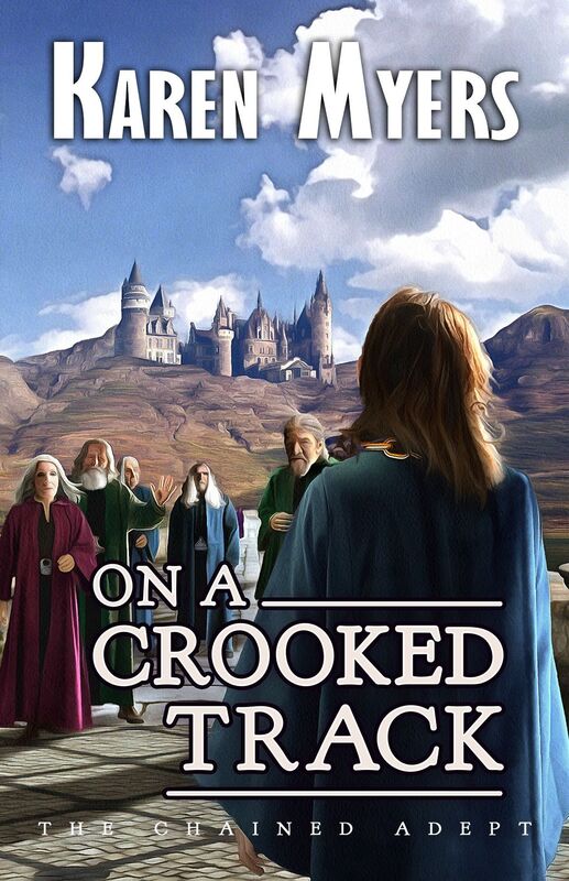 On a Crooked Track (The Chained Adept - 4)