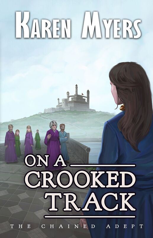 On a Crooked Track (The Chained Adept - 4)