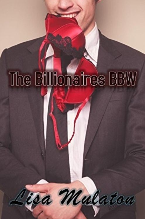 Being My Billionaires BBW