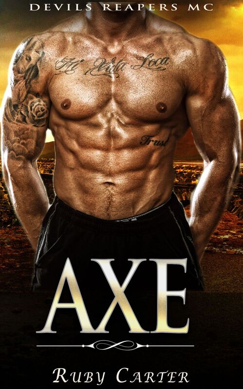 Axe:Devils Reapers MC (Book 1)