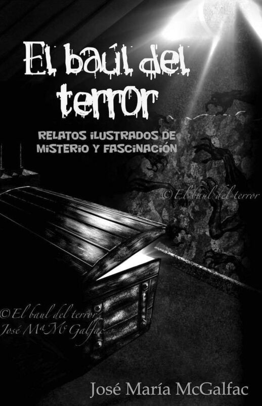 El Baul Del Terror. Relatos de misterio y fascinacion