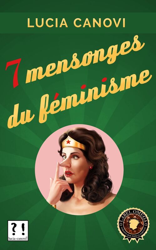 Sept mensonges du feminisme