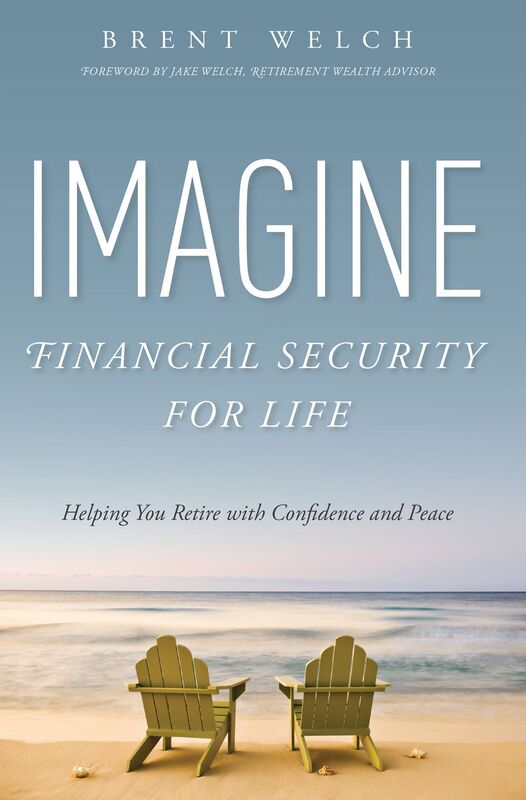 Imagine Financial Security For Life: Helping You Retire with Confidence and Peace
