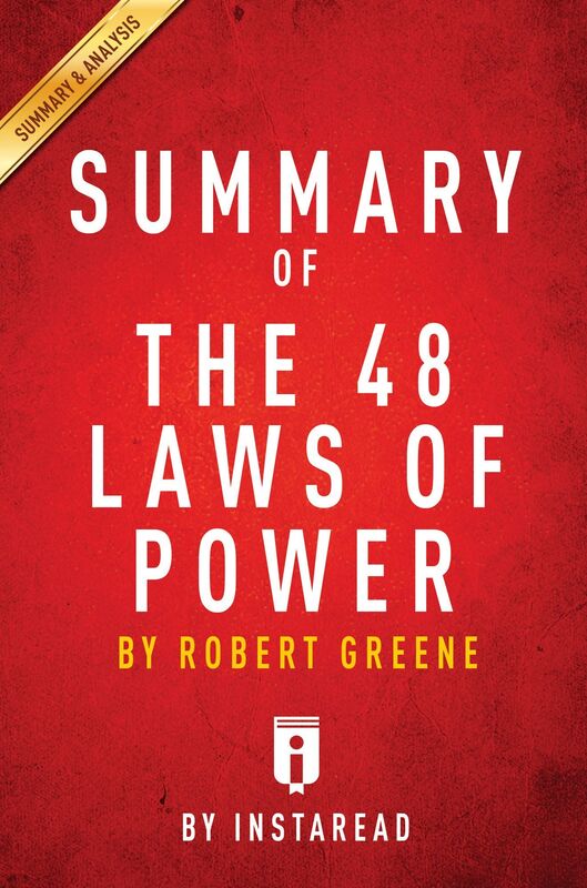 The 48 Laws of Power by Robert Greene Summary & Analysis