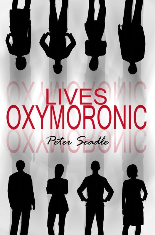 Lives Oxymoronic