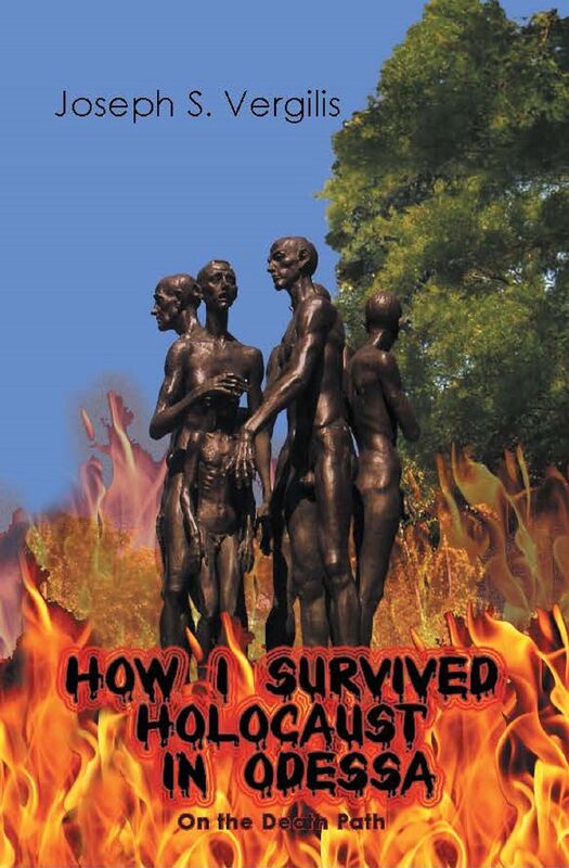 How I Survived Holocaust in Odessa (On the Death Path)