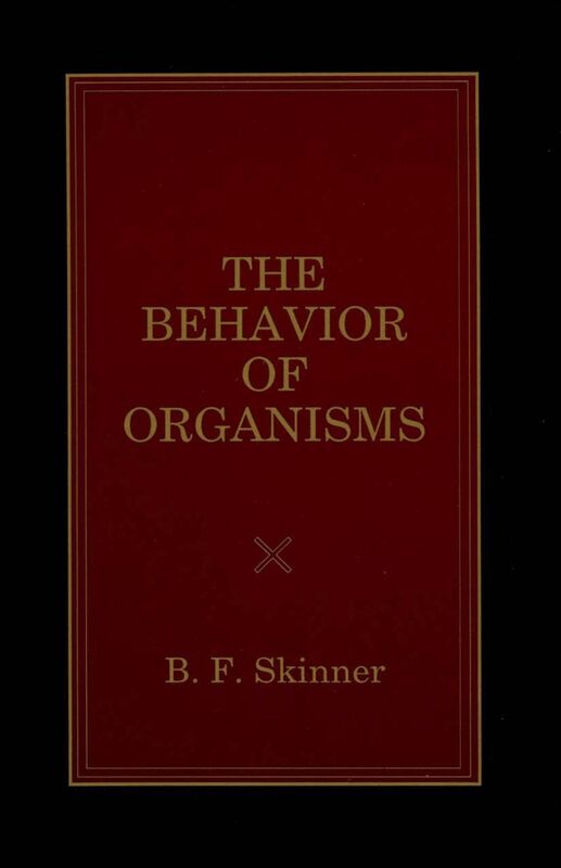 The Behavior of Organisms