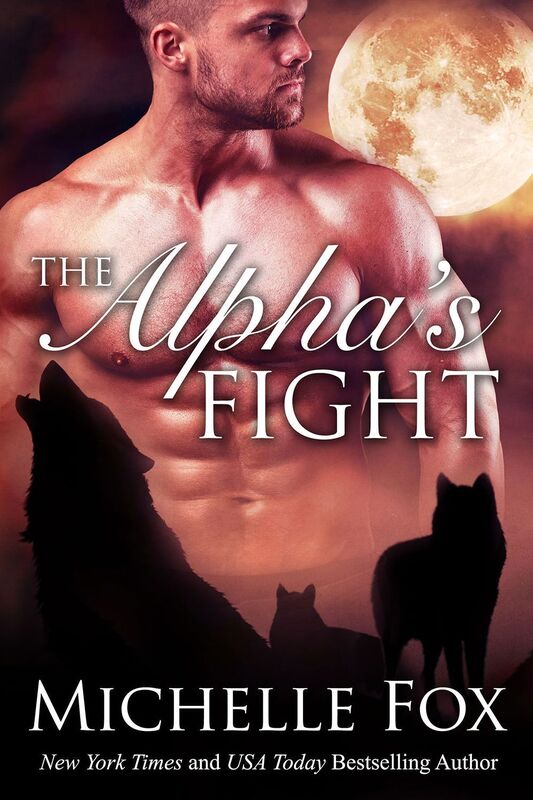 The Alpha's Fight (Alpha Werewolf Shapehifter Vampire Romance)