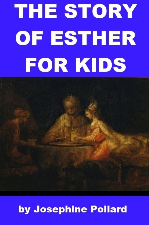 The Story of Esther for Kids
