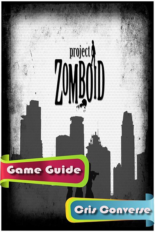 Project Zomboid Game Guide