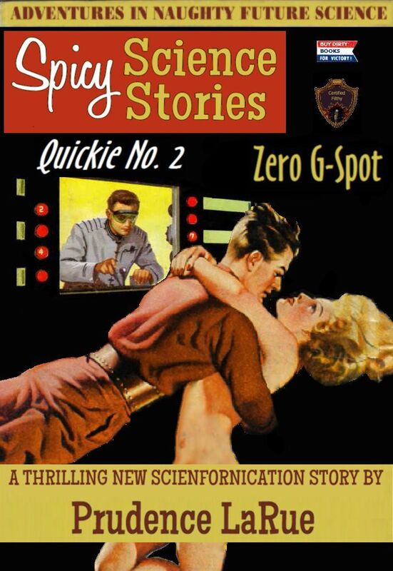 Spicy Science Stories Quickie no.2: Zero G-Spot (Science Kink Erotica)