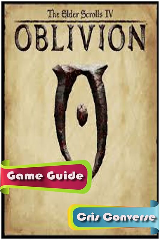 The Elder Scrolls IV: Oblivion Game Guide