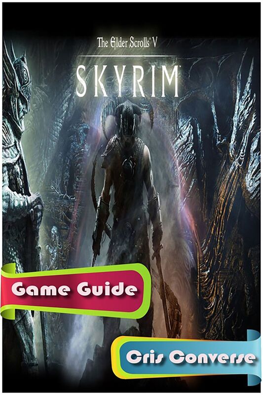 The Elder Scrolls V: Skyrim Game Guide