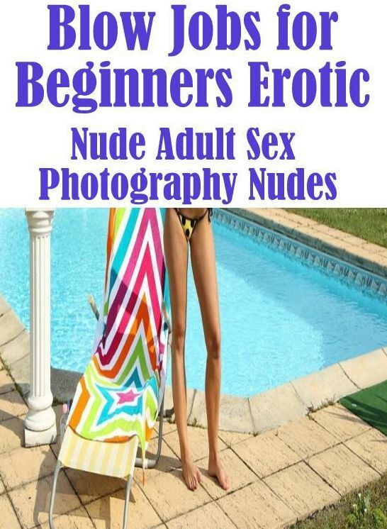 Domination: Aggressive Sex Best Prison Blow Jobs for Beginners Erotic Nude Adult Sex Photography Nudes	( sex, porn, fetish, bondage, oral, anal, ebony, hentai, domination, erotic photography, erotic sex stories, adult, xxx, shemale, voyeur, erotic )