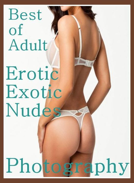 Sex Book: Hottest Hot Aggressive Sex Best of"Adult Erotic Exotic Nudes Photography" ( sex, porn, fetish, bondage, oral, anal, ebony, hentai, domination, erotic photography, erotic sex stories, adult, xxx, shemale, voyeur, erotic, blowjob )