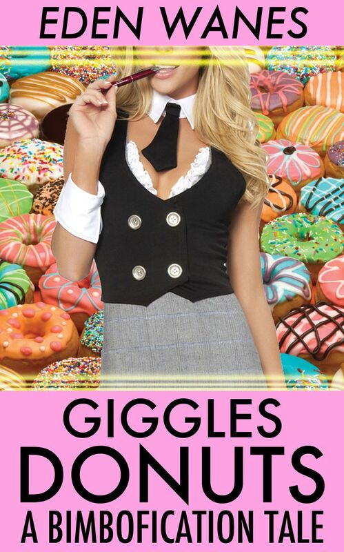 Giggles Donuts: A Bimbofication Tale