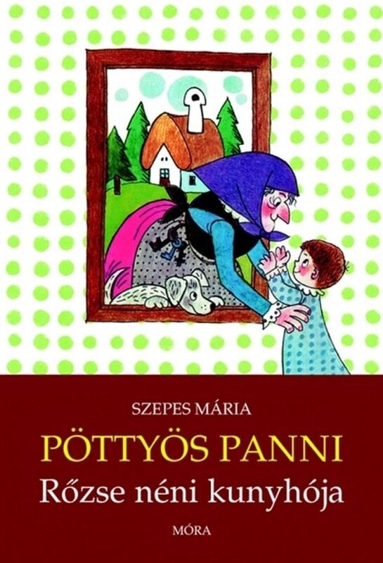 Pottyos Panni - Rozse neni kunyhoja