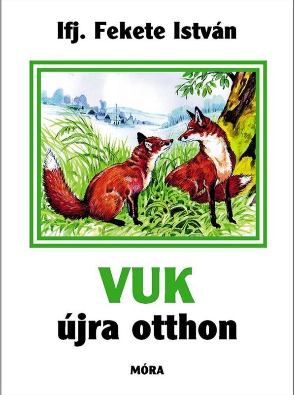 Vuk ujra otthon