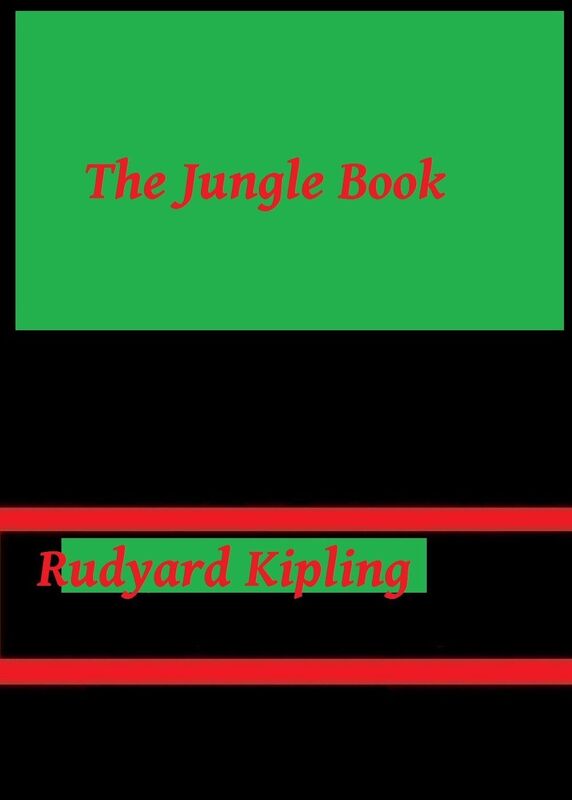 The Jungle Book by Rudyard Kipling