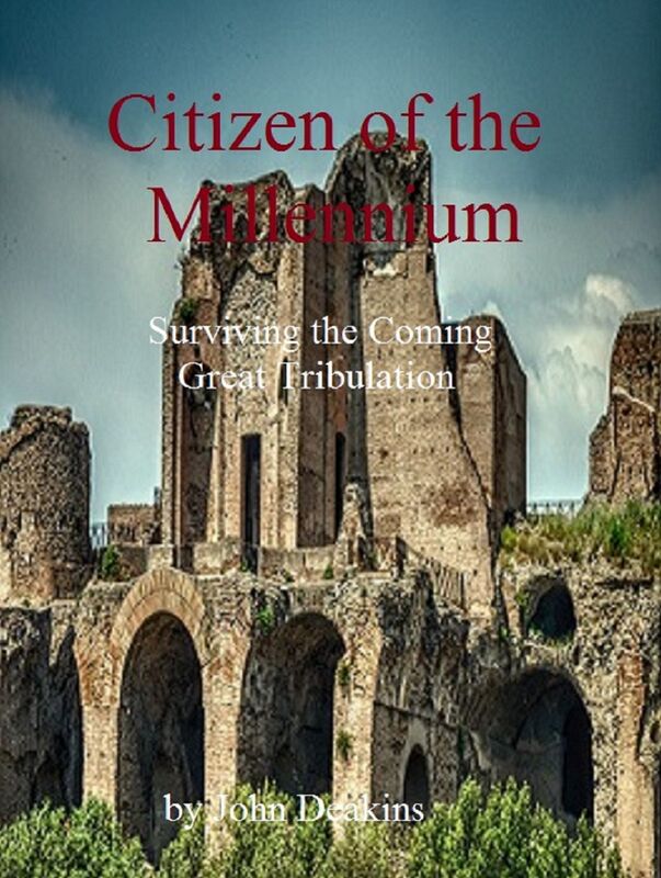 Citizen of the Millennium: Surviving the coming Great Tribulation