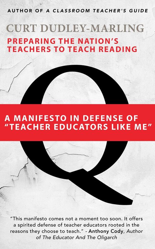 Preparing the Nations Teachers to Teach Reading: A Manifesto in Defense of "Teacher Educators Like Me"