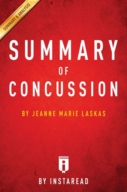 Concussion by Jeanne Marie Laskas Summary & Analysis